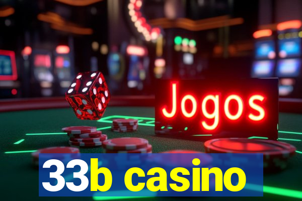 33b casino